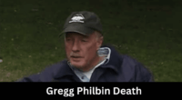 Who Is Gregg Philbin? How did He Die? Cause of death and funeral details