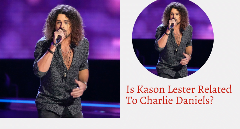 Is Kason Lester Related To Charlie Daniels?