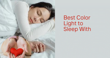 Best Color Light To Sleep With - Red, Blue, Green Or Yellow?