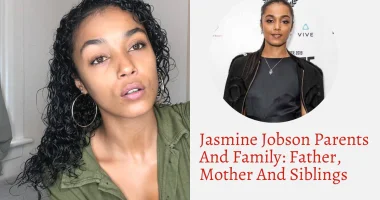Jasmine Jobson Parents And Family: Father, Mother And Siblings