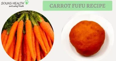 Carrot Fufu Recipe: How To Make It At Home