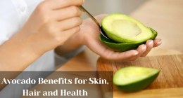 Avocado Benefits for Skin, Hair and Health