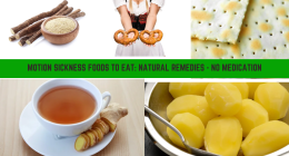 Motion Sickness Foods To Eat: Natural Remedies - No Medication