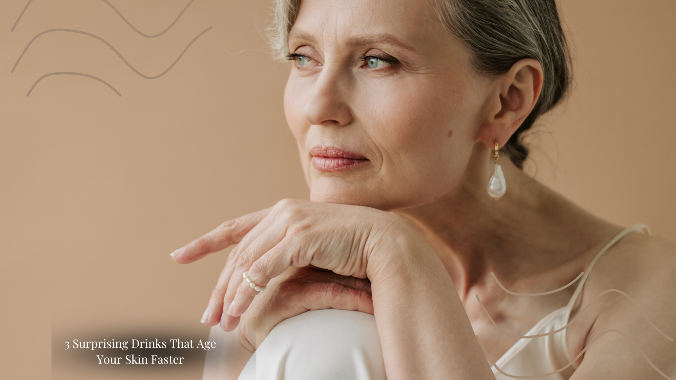 3 Surprising Drinks That Age Your Skin Faster