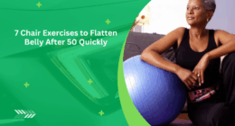 7 Chair Exercises to Flatten Belly After 50 Quickly