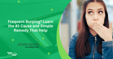 Frequent Burping? Learn the #1 Cause and Simple Remedy That Help
