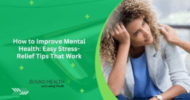 How to Improve Mental Health: Easy Stress-Relief Tips That Work