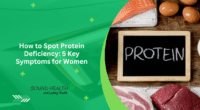 How to Spot Protein Deficiency: 5 Key Symptoms for Women