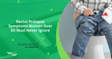 Rectal Prolapse Symptoms Women Over 50 Must Never Ignore