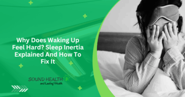 Why Does Waking Up Feel Hard? Sleep Inertia Explained