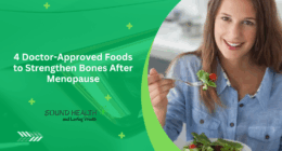 4 Doctor-Approved Foods to Strengthen Bones After Menopause
