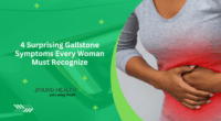 4 Surprising Gallstone Symptoms Every Woman Must Recognize