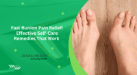 Fast Bunion Pain Relief: Effective Self-Care Remedies That Work