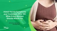 Hiatal Hernia Symptoms and Treatment After 50 What Every Woman Should Watch For