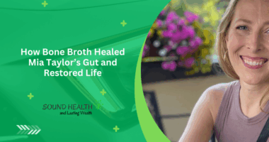 How Bone Broth Healed Mia Taylor’s Gut and Restored Life
