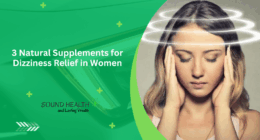 3 Natural Supplements for Dizziness Relief in Women