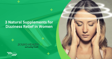 3 Natural Supplements for Dizziness Relief in Women
