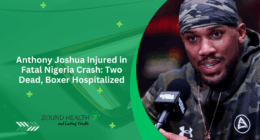 Anthony Joshua Injured in Fatal Nigeria Crash: Two Dead, Boxer Hospitalized