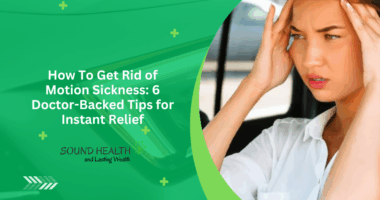 How To Get Rid of Motion Sickness: 6 Doctor-Backed Tips for Instant Relief