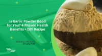 Is Garlic Powder Good for You? 4 Proven Health Benefits + DIY Recipe