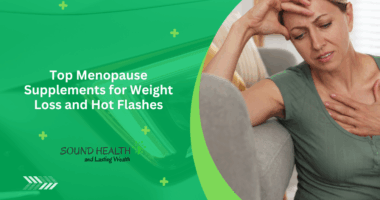 Top Menopause Supplements for Weight Loss and Hot Flashes