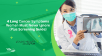 4 Lung Cancer Symptoms Women Must Never Ignore (Plus Screening Guide)