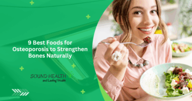 9 Best Foods for Osteoporosis to Strengthen Bones Naturally