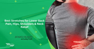 Best Stretches for Lower Back Pain, Hips, Shoulders & Neck Relief
