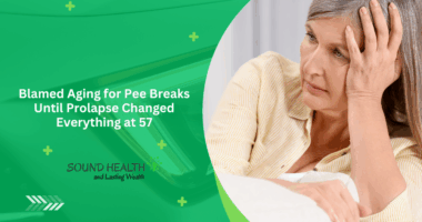 Blamed Aging for Pee Breaks Until Prolapse Changed Everything at 57