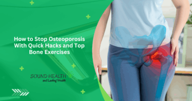 How to Stop Osteoporosis With Quick Hacks and Top Bone Exercises