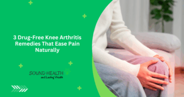 3 Drug-Free Knee Arthritis Remedies That Ease Pain Naturally