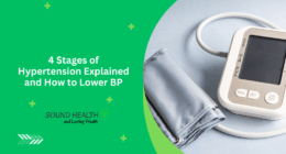 4 Stages of Hypertension Explained and How to Lower BP