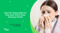 Best OTC Allergy Meds for Itchy Eyes, Runny Nose, Sneezing: Ranked