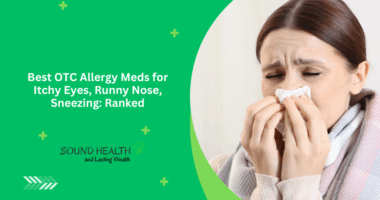 Best OTC Allergy Meds for Itchy Eyes, Runny Nose, Sneezing: Ranked