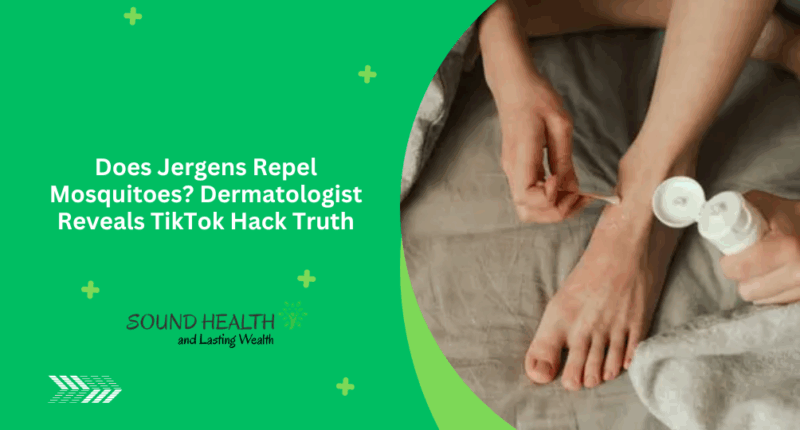Does Jergens Repel Mosquitoes? Dermatologist Reveals TikTok Hack Truth