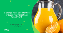 Is Orange Juice Good for You or Sugar Trap? Dietitians Reveal Truth