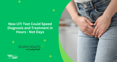 New UTI Test Could Speed Diagnosis and Treatment in Hours - Not Days