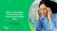 What's Your Stress Personality? Beat Tension and Cortisol Now
