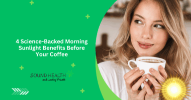 4 Science-Backed Morning Sunlight Benefits Before Your Coffee