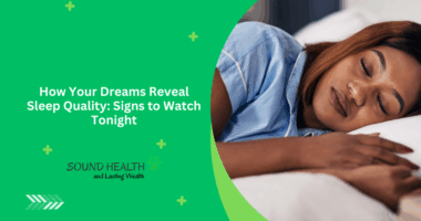 How Your Dreams Reveal Sleep Quality: Signs to Watch Tonight
