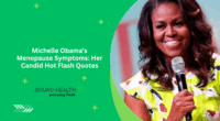Michelle Obama’s Menopause Symptoms: Her Candid Hot Flash Quotes