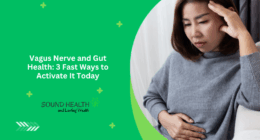 Vagus Nerve and Gut Health: 3 Fast Ways to Activate It Today