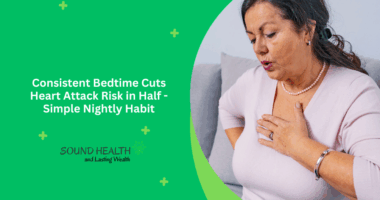 Consistent Bedtime Cuts Heart Attack Risk in Half - Simple Nightly Habit