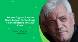 Former England Captain Kevin Keegan Battles Stage 4 Cancer: Here's What We Know