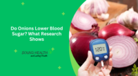 Do Onions Lower Blood Sugar? What Research Shows