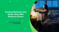 Evening Workouts and Sleep: What New Research Shows