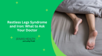 Restless Legs Syndrome and Iron