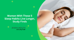 Women With These 5 Sleep Habits Live Longer, Study Finds