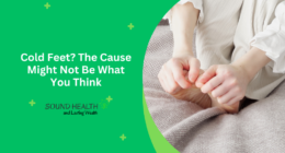 Cold Feet? The Cause Might Not Be What You Think