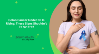 Colon Cancer Under 50 Is Rising: These Signs Shouldn't Be Ignored